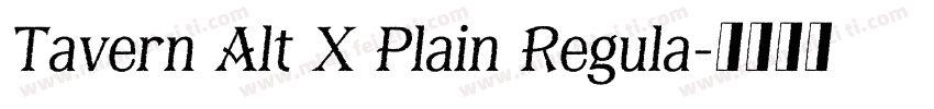 Tavern Alt X Plain Regula字体转换